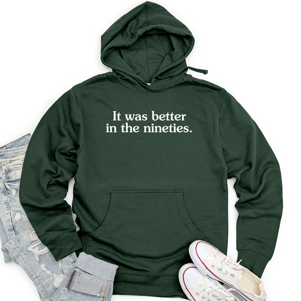 It Was Better in the Nineties Unisex Midweight Hoodie