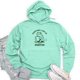 Sometimes I Just Be Fartin Unisex Midweight Hoodie