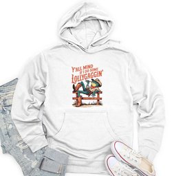 Y'all Mind if I Do Some Lollygaggin Unisex Midweight Hoodie