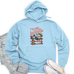 Y'all Mind if I Do Some Lollygaggin Unisex Midweight Hoodie