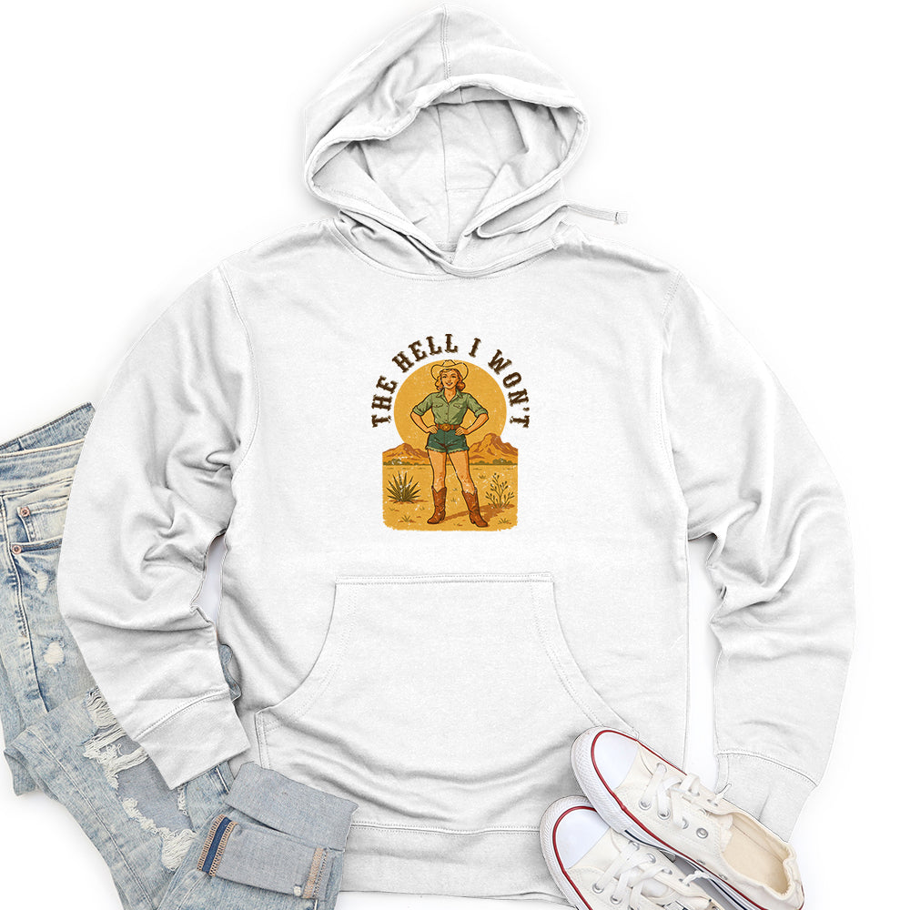 The Hell I Won't Unisex Midweight Hoodie