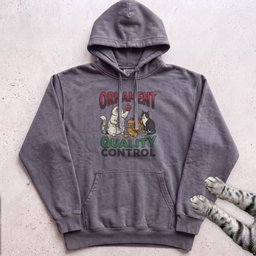 Ornament Quality Control Cat Hoodie Gift For Cat Lover