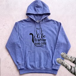 Life Is Better With Cats Hoodie Gift For Cat Lover