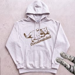 Overstimulated Cat Hoodie Gift For Cat Lover