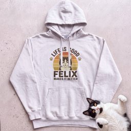 Life Is Good Cat Makes IT Better Customizable Personalized Hoodie Gift For Cat Lover