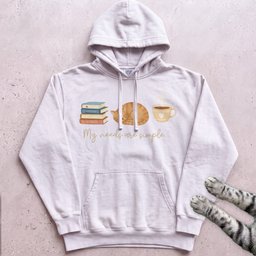 My Needs Are Simple Cat Hoodie Gift For Cat Lover