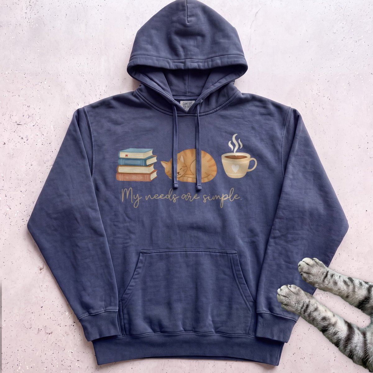 My Needs Are Simple Cat Hoodie Gift For Cat Lover