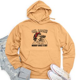 Oh Look Nobody Gives A Shit Unisex Midweight Hoodie