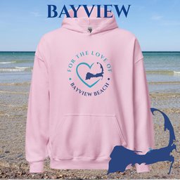 Favorite Beach For The Love Of Bayview Unisex Hoodie Gift For Cape Cod Lover