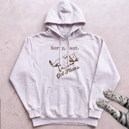 Sorry Cant Got Plans Hoodie Gift For Cat Lover