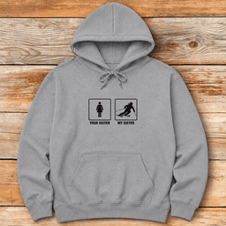 Sister Shreds Hoodie Gift For Skier