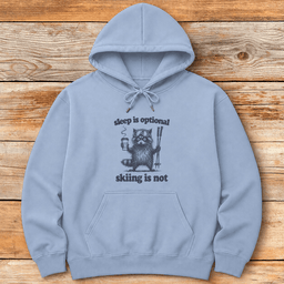 Sleep Is Optional Hoodie Gift For Skier