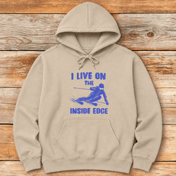 Live On The Inside Edge Hoodie Gift For Skier