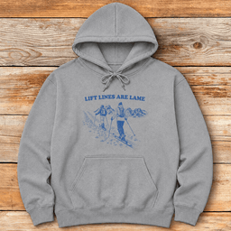 Lame Lift Lines Hoodie Gift For Skier