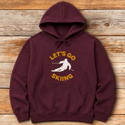 Lets Go Hoodie Gift For Skier