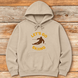 Lets Go Hoodie Gift For Skier
