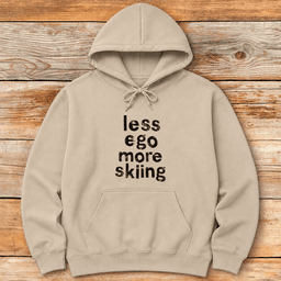 Less Ego More Skiing Hoodie Gift For Skier