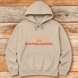 Rather Snowboard Hoodie Gift For Snowboarder
