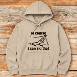 Of Course Ski Skeleton Hoodie Gift For Skier