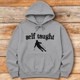 Self Taught Skier Hoodie Gift For Skier