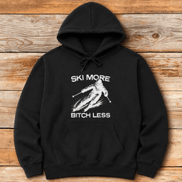 Ski More Bitch Less Hoodie Gift For Skier