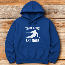 Talk Less Ski More Hoodie Gift For Skier