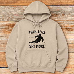 Talk Less Ski More Hoodie Gift For Skier