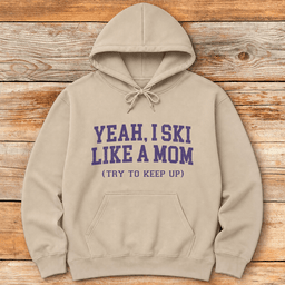 Ski Like A Mom Hoodie Gift For Mom