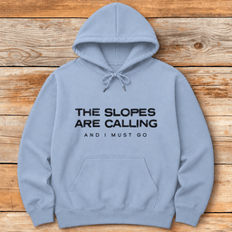 The Slopes Are Calling Hoodie Gift For Skier