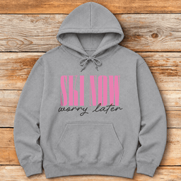 Ski Now Worry Later Hoodie Gift For Skier