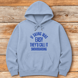 If Skiing Was Easy Hoodie Gift For Skier