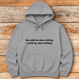 No More Skiing Hoodie Gift For Skier