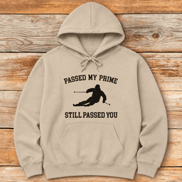 Passed My Prime Ski Hoodie Gift For Skier