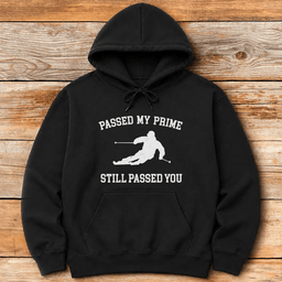 Passed My Prime Ski Hoodie Gift For Skier