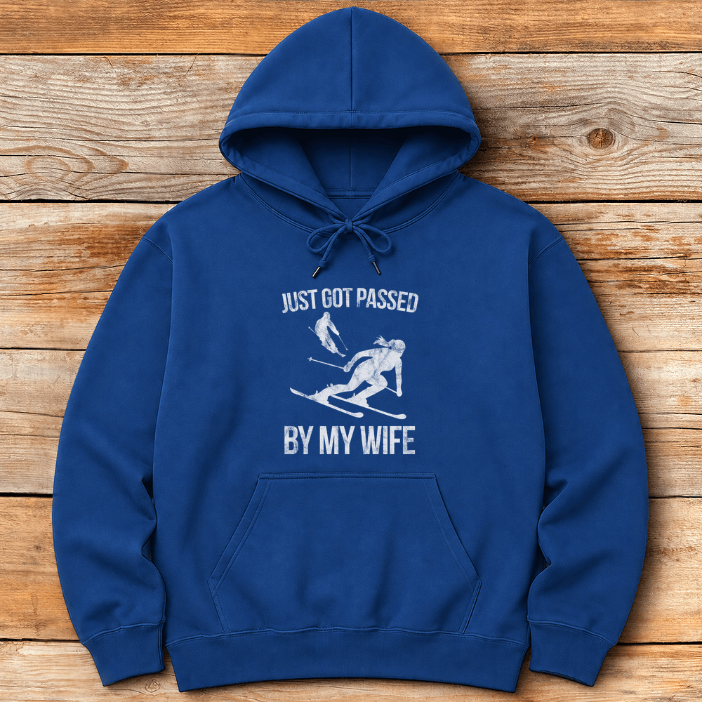 Passed By My Wife Hoodie Gift For Skier