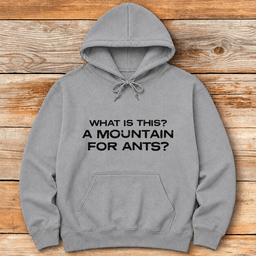 Mountain For Ants Hoodie Gift For Skier