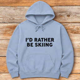Rather Be Skiing Hoodie Gift For Skier
