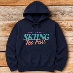 Skiing Too Fast Hoodie Gift For Skier