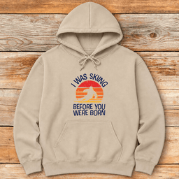 Ski Before You Hoodie Gift For Skier