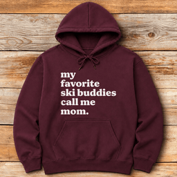 Ski Buddy Mom Hoodie Gift For Mom