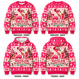 Personalized Too Glam To Give A Flock This Christmas Flamingo Hoodie Gift For Flamingo Lover