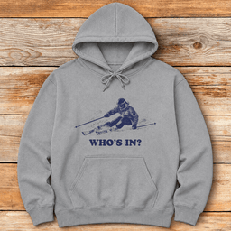 Whos In Skier Hoodie Gift For Skier
