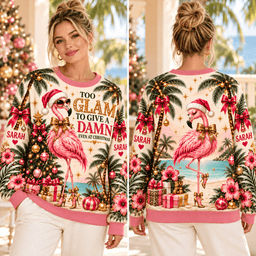 Personalized Too Glam To Give A Damn Flamingo Christmas Sweater & Hoodie