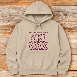 With My Wax Hoodie Gift For Skier