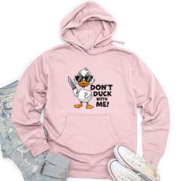 Don't Duck With Me Unisex Midweight Hoodie