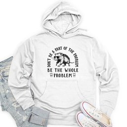 Be the Whole Problem Unisex Midweight Hoodie