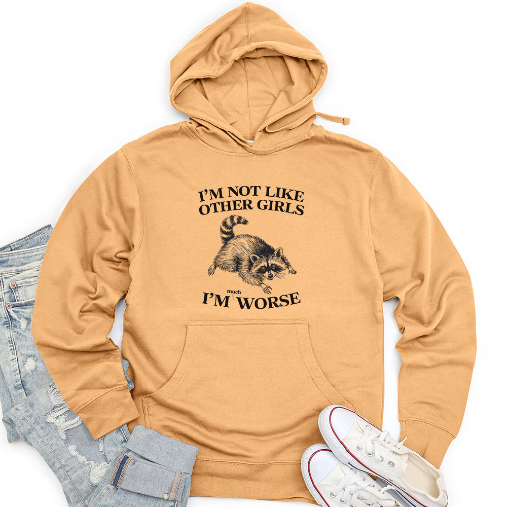 I'm Not Like Other Girls Unisex Midweight Hoodie