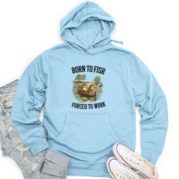 Born to Fish, Forced to Work Unisex Midweight Hoodie