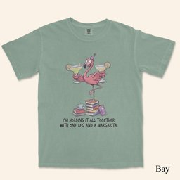 Sarcastic Flamingo Margarita Shirt Funny Holding IT Together T Shirt Hoodie Gift For Women