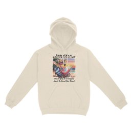Funny Sarcastic Flamingo Beach Quote Hoodie Personalized Queen Gift For Her